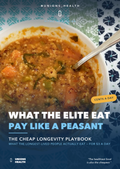 What The Elite Eat: The Cheap Longevity Playbook - Unions Health Vital Info Guide
